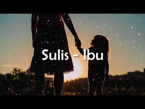 download lagu mp3 mp4 Lirik Lagu Religi Sulis Ibu, download lagu Lirik Lagu Religi Sulis Ibu gratis, unduh video klip Lirik Lagu Religi Sulis Ibu