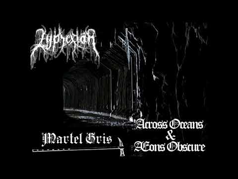 Zyprexian and Martel Gris: Across Oceans and Aeons Obscure (2022)