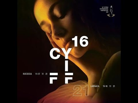 CYIFF 2021 - 16th Cyprus International Film Festival - November 11-17, Nicosia and Larnaca #BESTFILM