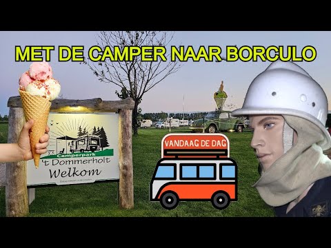 Met de camper naar BORCULO | wat doen al die BRANDWEERWAGENS hier?
