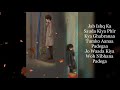 Jo Wada Kiya Wo Nibhana Padega Whatsapp Status