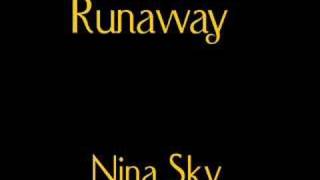 Runaway- Nina Sky