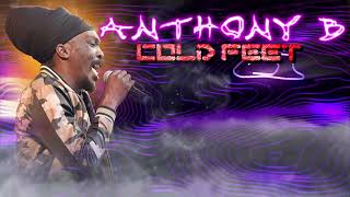 Anthony B-Cold Feet