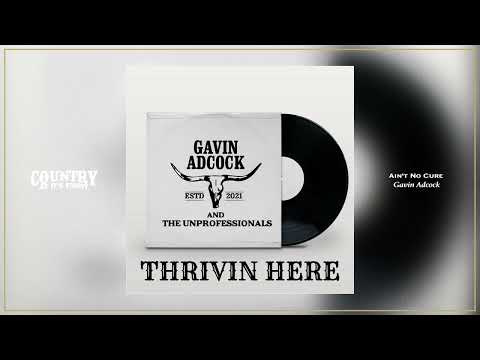Gavin Adcock - Ain't No Cure