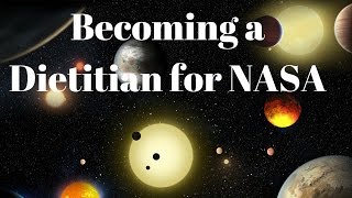Becoming a NASA Dietitian