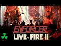 ENFORCER - Live By Fire II (OFFICIAL FULL CONCERT)