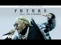 Future - "Call The Coroner" Official Live Performance | Vevo