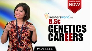 CAREERS IN B.Sc. Genetics –Degree,Higher Education,Research Jobs,Top Institutes,Top Recruiters