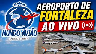 [AO VIVO] - AEROPORTO DE FORTALEZA - SBFZ - EM 10/08/2026 a 11/08/2026.