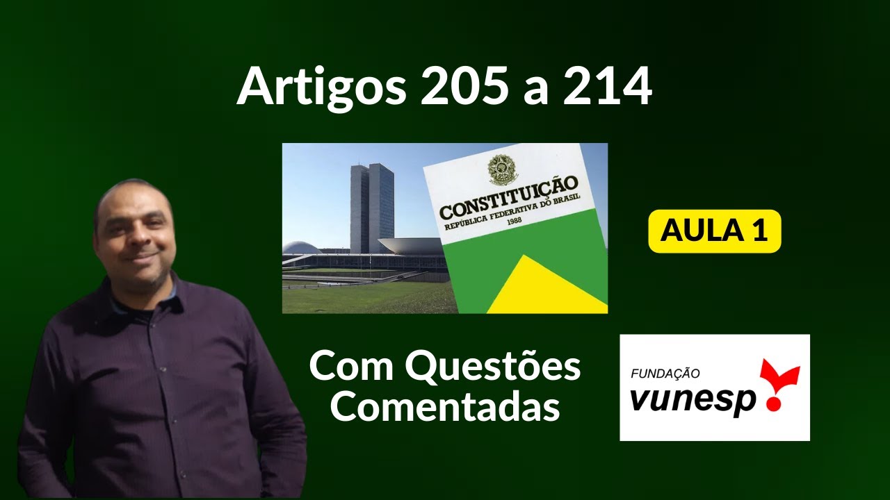 Artigos 205 A 214 da CONSTIUIÇÃO FEDERAL ATUALIZADA (Aula1) | Concurso de Professores São Paulo