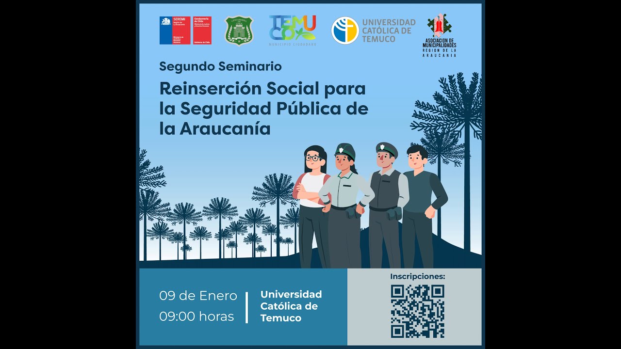 Segundo Seminario Reinserción Social para la Seguridad Pública de La Araucanía