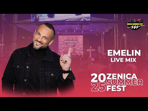 EMELIN - LIVE MIX | ZENICA SUMMER FEST 2025