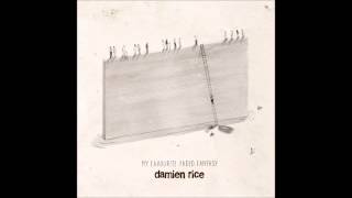 Damien Rice - I Don't Want To Change You