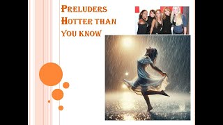 Preludrs - Hotter Than You Know