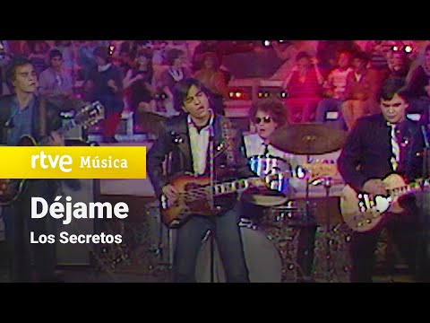 Los Secretos - "Déjame" (1981)