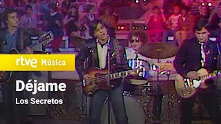 Los Secretos - &quot;Déjame&quot; (1981)