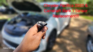 2020 Chrysler Pacifica 3.6L & Camshaft Bank 1 sensor Quick walk through with Replacement!