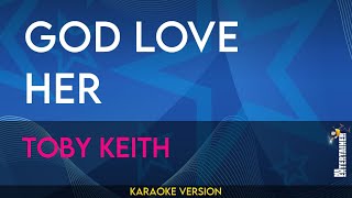 God Love Her - Toby Keith (KARAOKE)
