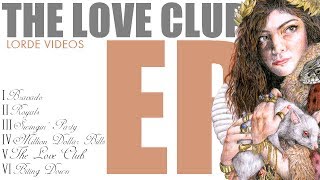The Love Club (EP) [FULL] - LORDE