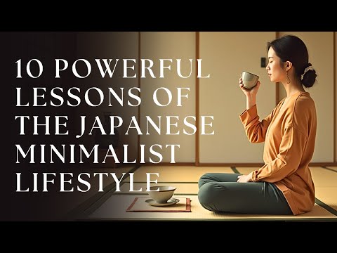 10 LESSONS OF JAPANESE MINIMALISM FOR A SIMPLE AND ORGANIZED LIFE!