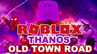 Thanos Old Town Road Roblox Id Th Clip - 