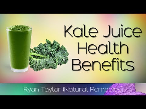 Kale Juice: Benefits for Health