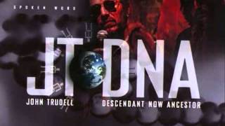 John Trudell - Descendant Now Ancestor