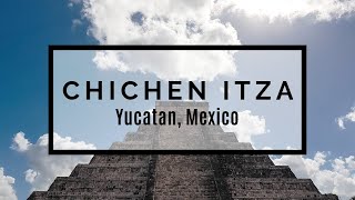 Chichen Itza Tour - Yucatan Mexico