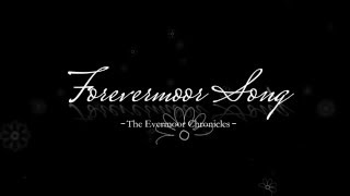 The Evermoor Chronicles- Forevermoor Song Lyric Video