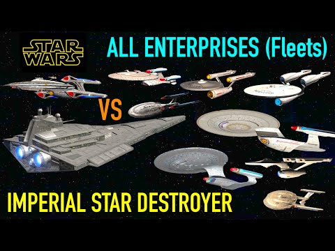 All Enterprises (Fleets) VS Star Wars Imperial Star Destroyer - Star Trek Starship Battles