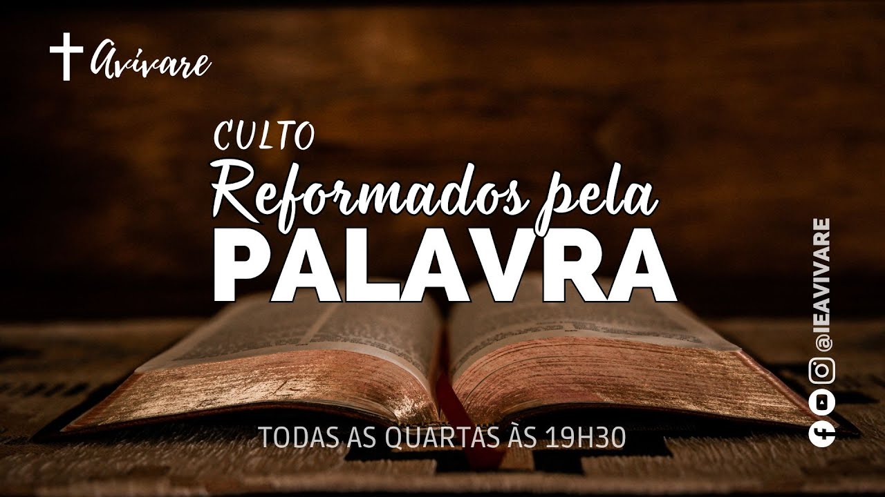 CULTO REFORMADOS PELA PALAVRA 09/10/2024 - QUARTA