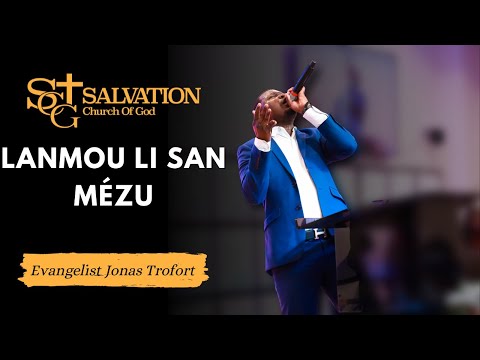 Lanmou li san mézu | ki gran amou | Evangelist Jonas Max Trofort