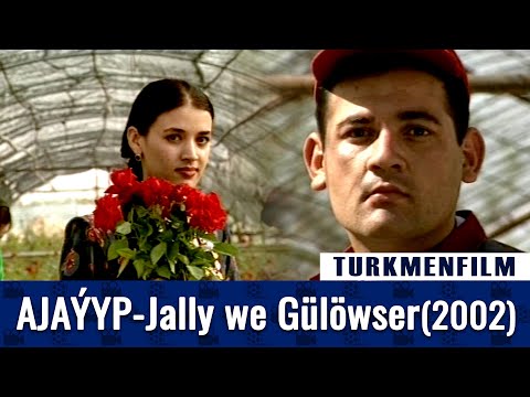 TURKMENFILM(720p HD) /AJAÝYP - Jally we Gülöwser (2002)