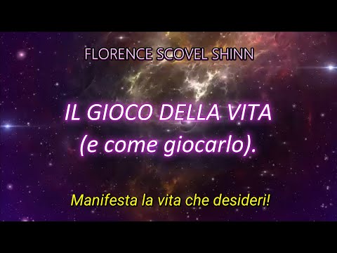 IL GIOCO DELLA VITA. FLORENCE SCOVEL SHINN - AUDIOLIBRO COMPLETO