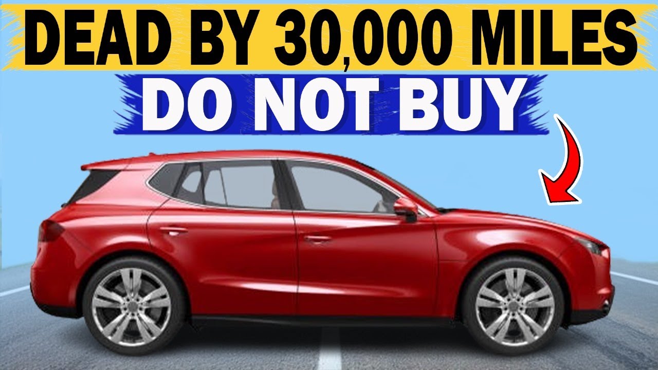23 Least Reliable Cars That Won't Last 30,000 Miles (Avoid!)
