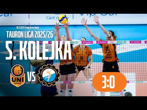 5. KOLEJKA TAURON LIGII 25/26 - UNI Opole vs. Stal Mielec (3:0)