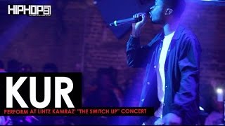 Kur Performs &quot;UpTop&quot; &amp; More at Lihtz Kamraz &quot;The Switch Up&quot; Concert