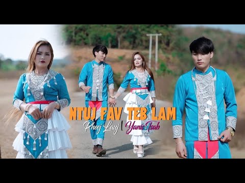 Pheej Lauj & Yasnis tsab - Ntuj Fav Teb Lam -Nkauj Tawm Tshiab 2025