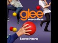 Stereo Hearts (Glee Cast Version) 