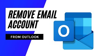 How to Remove An Email Account From Outlook