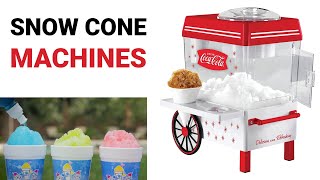 Top 5 Best Snow Cone Making Machines Review and Buying Guide