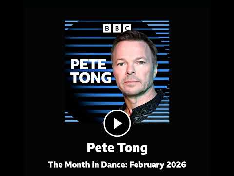2026 02 27 Pete Tong's Radio 1 Show Month In Dance February Opus 