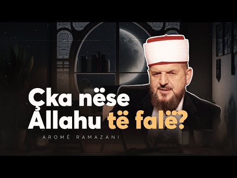 Çka nëse Allahu të falë? - Dr.Shefqet Krasniqi