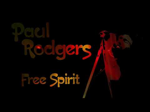 Led Zeppelin Radio Forum Presents - Paul Rodgers - Free Spirit