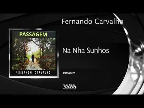 Fernando Carvalho - Na Nha Sunhus