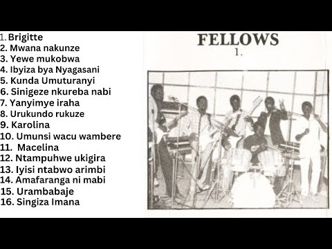 INDIRIMBO ZAKUNZWE ZOSE ZA ORCHESTRE LES FELLOWS - KARAHANYUZE