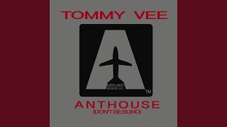 Anthouse (Don't Be Blind) - T & f Vs Moltosugo Klub Mix