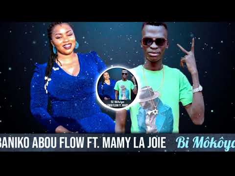 Baniko Abou Flow Feat. Mamy La Joie - Bi Môkôya (Officiel 2021)