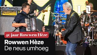 Weej goan allemoal... met De Neus Umhoeg ⭐ | 40 jaar Rowwen Hèze