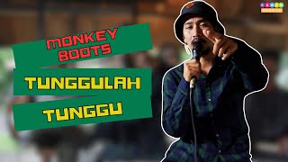 Download lagu Monkey Boots - Tunggulah Tunggu | Kawan Sekota Cover mp3 Download lagu Monkey Boots - Tunggulah Tunggu | Kawan Sekota Cover mp3